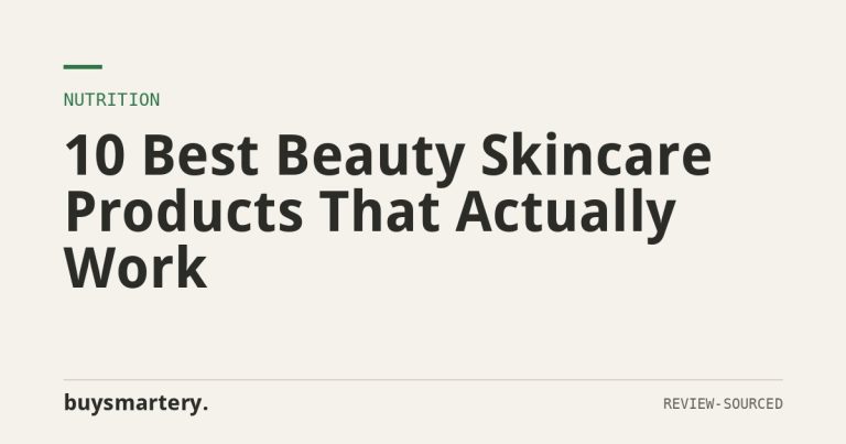 10 Best Beauty Skincare Products That Actually Work