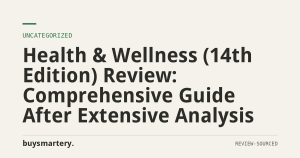 Health & Wellness (14th Edition) Review: Comprehensive Guide After Extensive Analysis