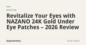 Revitalize Your Eyes with NAZANO 24K Gold Under Eye Patches – 2026 Review