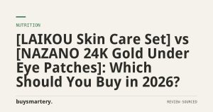 [LAIKOU Skin Care Set] vs [NAZANO 24K Gold Under Eye Patches]: Which Should You Buy in 2026?