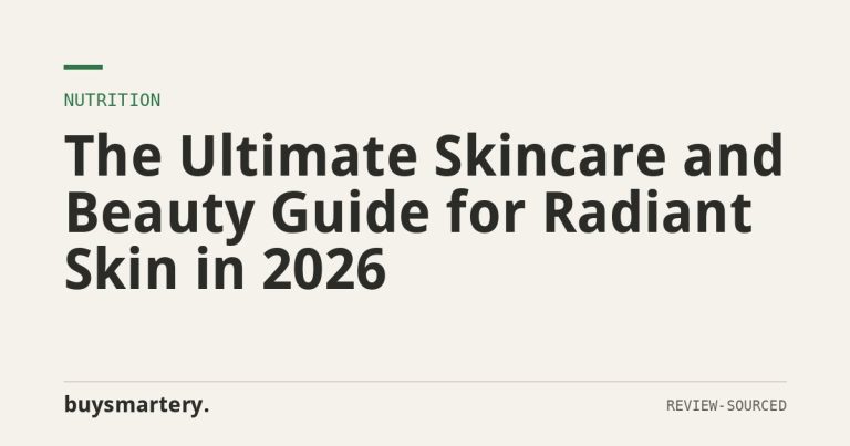The Ultimate Skincare and Beauty Guide for Radiant Skin in 2026